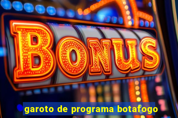 garoto de programa botafogo